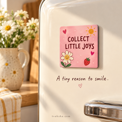 Collect Little Joys – Cute Quote Fridge Magnet